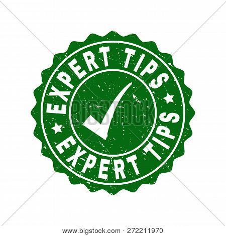 Vector Expert Tips Grunge Stamp Seal With Tick Inside. Green Expert Tips Imprint With Grunge Texture