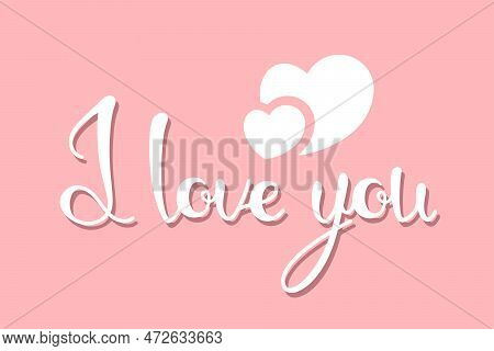 I Love You Lettering Isolated On Pink Background