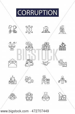 Corruption Line Vector Icons And Signs. Malfeasance, Scam, Deceit, Greed, Unethical, Misuse, Extorti