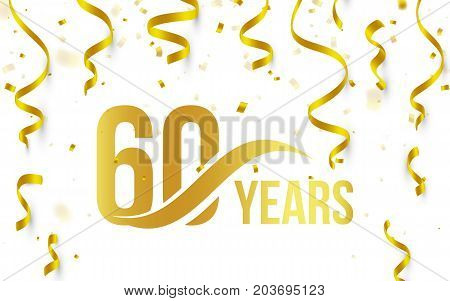 Isolated golden color number 60 with word years icon on white background with falling gold confetti and ribbons, 60th birthday anniversary greeting logo, card element, vector illustration.