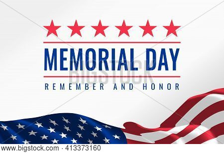 Memorial Day - Remember And Honor Poster. Usa Memorial Day Celebration. American National Holiday. I