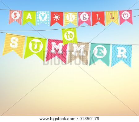 Hanging Colorful Flags With The Inscription: Say Hello To Summer