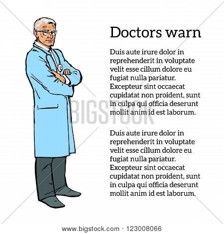 Old man physician. Physician Specialist. Serious doctor. Doctor warns. Doctor stands. Male doctor - neurologist, orthopedist. Cardiologist doctor, surgeon doctor. Vector doctor. Sketch illustration