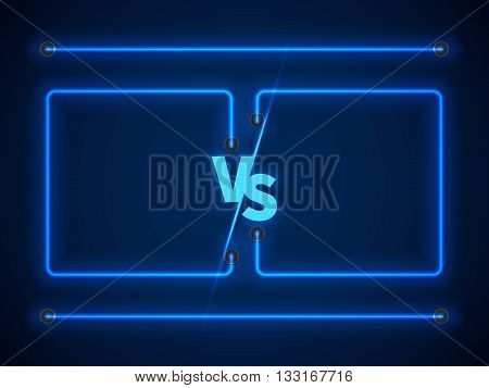 Versus screen with blue neon frames and vs letters. Competition vs match game, martial battle vs sport. Stock vector illustration