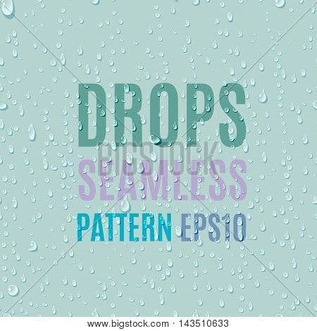 Set of water transparent drops seamless pattern. Rain drops. Condensed water background. Water drops scattered across the surface. Water drops seamless background. Vector illustration