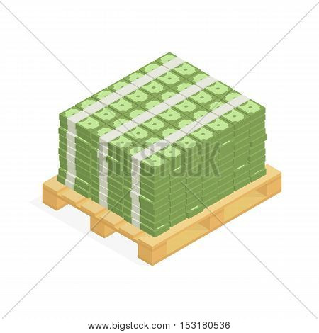 Big stacked pile of cash on the pallet. Hundreds of dollars in flat style isometric illustration. Big money concept. Stacked pile of hundred us dollar cash. Big pile of cash.