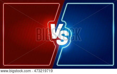 Neon Versus Battle Frame Of Vector Sport Game Competition, Match, Challenge Or Boxing Fight. Blue An