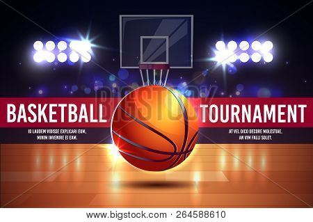 Vector Cartoon Ad Poster, Banner With Basketball Tournament - Shining Ball On A Court. Sports Arena 