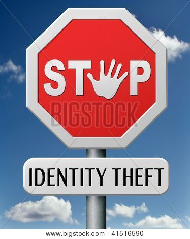 identity theft stop warning sign stealing ID online is an internet or cyber crime