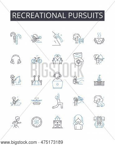 Recreational Pursuits Line Icons Collection. Leisure Activities, Pleasure Seeking, Amusement Endeavo