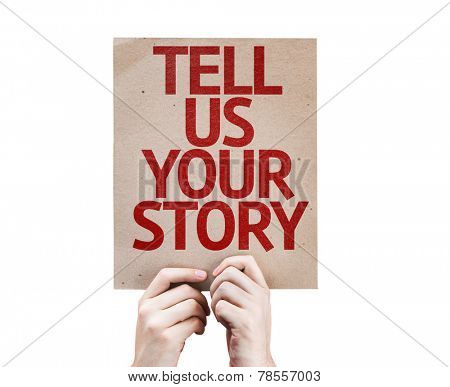 Tell Us Your Story card isolated on white background