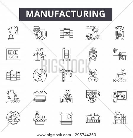 Manufacturing Line Icons, Signs Set, Vector. Manufacturing Outline Concept, Illustration: Industrial