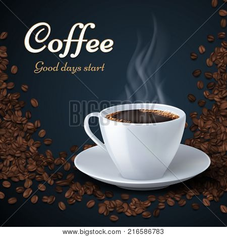 Aroma coffee beans and cup of hot coffee. Product ads vector background. Coffee hot cup on coffee beans background