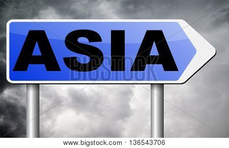 asia for travel and tourism vacation destination leading to asian continent road sign
