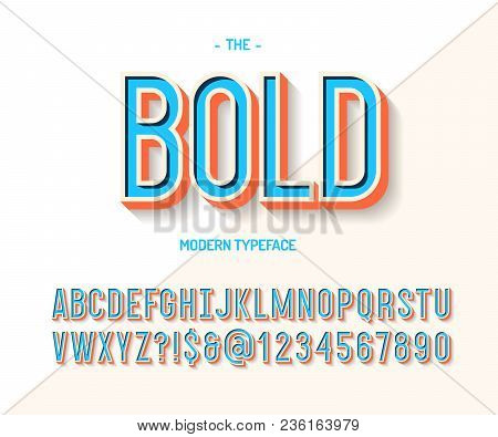 Bold Font Colorful 3d Style. Modern Typeface Trend Typography. Cool Alphabet For Party Poster, T Shi