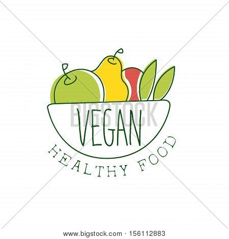 Fresh Vegan Food Promotional Sign With Bowl OF Fruits For Vegetarian, Vegan And Raw Food Diet Menu. Hand Drawn Advertisement Logo For Natural Products And Healthy Lifestyle Eating.