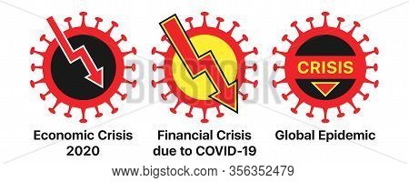 Economic Crisis And Coronavirus, Icon Set. Global Financial Crisis Due To Covid-19 Virus Infection, 