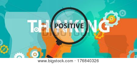 positive thinking positivity attitude future focus concept of thinking analysis mindset thoughts vector