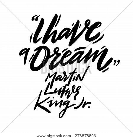 Martin Luther King Jr Day Hand Drawn Vector Lettering. Holiday Poster.