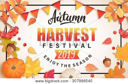 Autumn Harvest Festival Banner For Fall Fest 2019.background With Place For Text Surrounded By Seaso