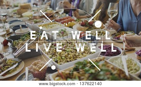 Eat Well Live Well Healthy Food Nutrition Organic Wellness Concept