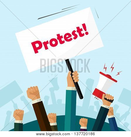 Hands holding protest signs and bullhorn, crowd of people protesters background, political, politic crisis poster, fists, revolution placard concept symbol flat style modern design vector illustration