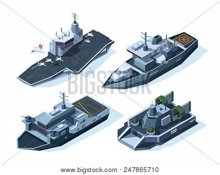 Military Boats Isometric. Vector American Navy. Military Boat, Ship, War Transport And Warship Illus