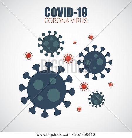 Covid-19 . Corona Virus Infected . Cause Of Sars , Mers Cov And Covid-19 In Human . Flat And Simple 