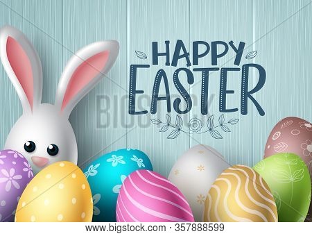 Happy Easter Vector Background Design. Happy Easter Text With Colorful Egg Patterns And Cute Bunny R