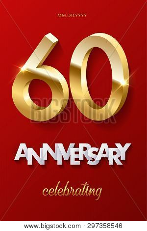 60 Golden Numbers And Anniversary Celebrating Text On Red Background. Vector Vertical Sixtieth Anniv