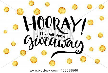 Giveaway banner for social media contests and special offer. Vector hand lettering at gold dots back