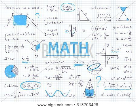 Doodle Math. Algebra And Geometry School Equation And Graphs, Hand Drawn Physics Science Formulas. V