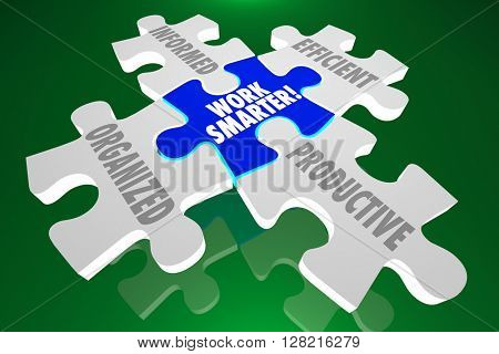 Work Smarter Organized Informed Efficient Productive Puzzle Pieces 3d Illustration