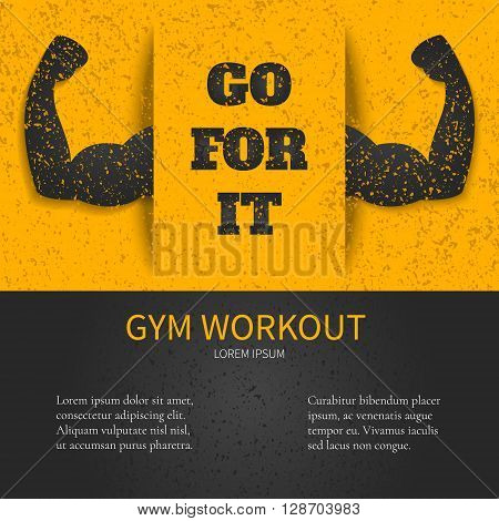 Gym workout design template with GO FOR IT quote on yellow background and biceps muscle symbol. Bodybuilder arms sign. Weightlifting fitness symbol. Perfect for bodybuilding and fitness clubs.