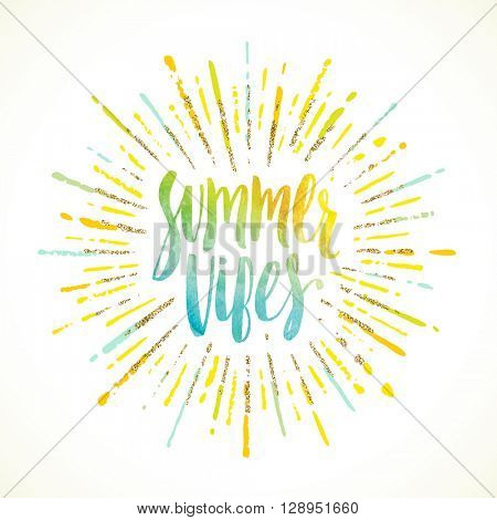 Summer vibes - Summer calligraphy. Summer vacation. Summer sunburst. Summer quote. Summer phrase. Summer greeting. Summer vector. Summer illustration. Summer lettering. Summer sunshine.