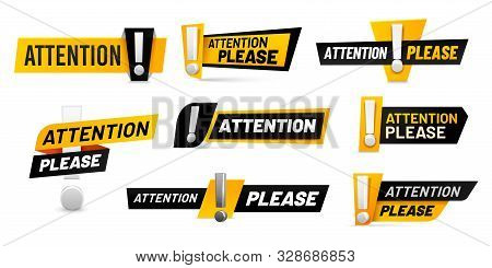 Attention Please Badges. Important Message, Warnings Frames With Exclamation Point And Black And Yel