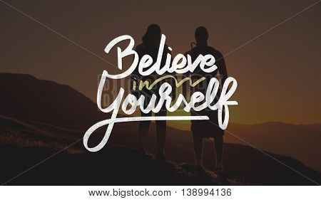 Believe In Yourself Confident Encourage Motivation Concept