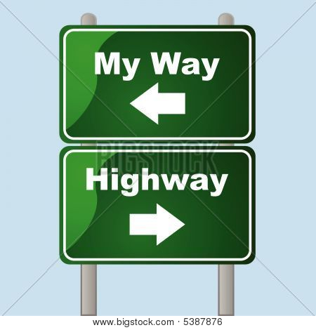 My way or the highway