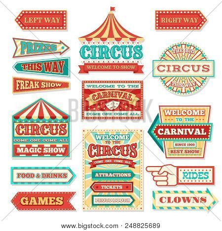 Old Carnival Circus Banners And Carnival Labels Vector Set. Circus Festival, Arrow Banner To Enterta