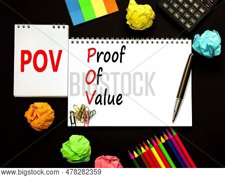 Pov Proof Of Value Symbol. Concept Words Pov Proof Of Value On Beautiful White Note. Beautiful Black