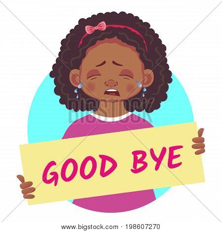 Good bye banner. African or Afro-American girl holding poster - Good bye. Vector Illustration