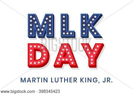 Martin Luther King Jr. Decorative Dimensional Text Design With Stars. Mlk Day Text Template For Gree