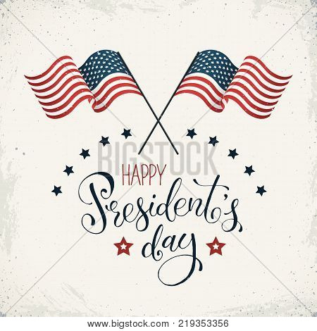 Happy Presidents Day. Crossed flags of USA with text on retro background. USA President Day banner in vintage style.