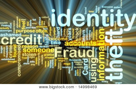 Word cloud tags concept illustration of identity theft glowing light effect