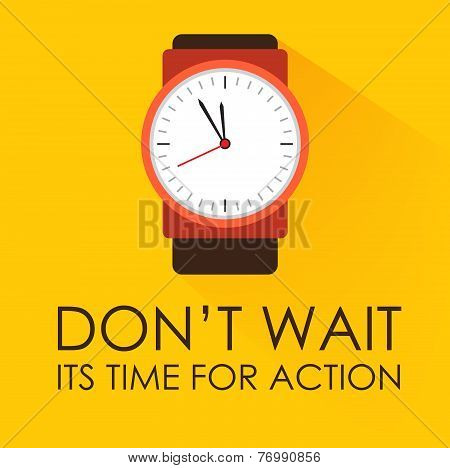 Time for Action Dont Wait