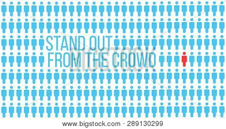 Be Or Think Different. Being Different, Stand Out In The Crowd, Move For Success. Individuality Succ