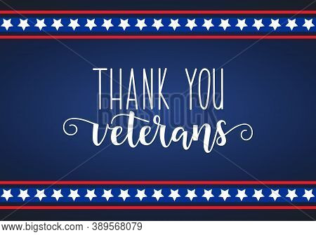 Thank You Veterans. November 11th, United State Of America, U.s.a Veterans Day Design.