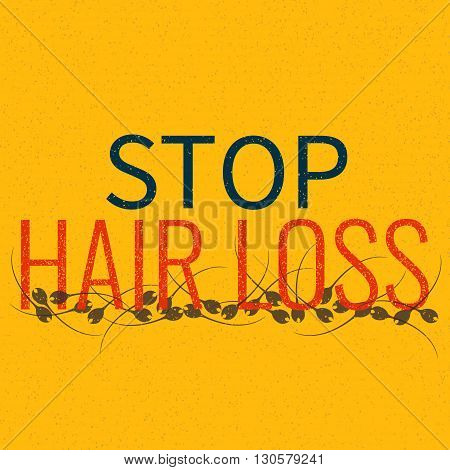 Stop hair loss grunge graffiti sign. Stop inscription. Hair care concept. Isolated vector illustration.