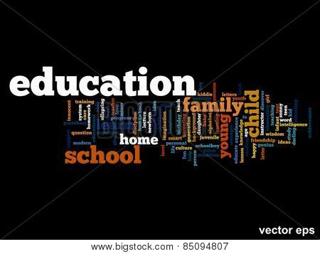 Vector concept or conceptual education abstract word cloud, black background, metaphor to child, family, school, life, learn, knowledge, home, study, teach, educational, achievement, childhood or teen