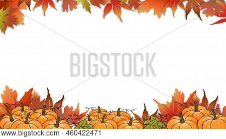 Autumn Background With Pumpkin And Maples Leaves Border,fall Template Design With Multicolour Of Lea